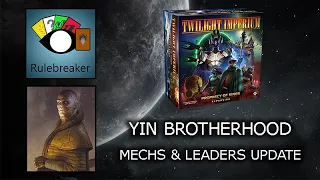 Yin Brotherhood - Mechs & Leaders Update - Twilight Imperium: Prophecy of Kings