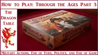 How to Play: Through the Ages (Part 3) - The Dragon Table