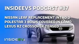 Nissan LEAF Replacement, Polestar 3 Arrives In Camo and Lexus RZ Crossover