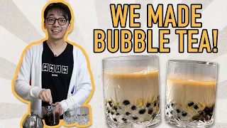 We Try Making Bubble Tea from Scratch