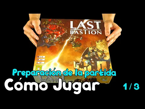 LAST BASTION Juego de Mesa | CÓMO JUGAR | Tutorial | PREPARACIÓN DE LA PARTIDA (1/3)