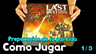 🎲 LAST BASTION Juego de Mesa | CÓMO JUGAR | Tutorial | PREPARACIÓN DE LA PARTIDA (1/3)