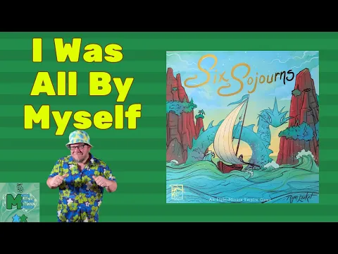 Six Sojourns Solo Play - Reduced by 2 But Now Only 1