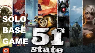 51st State Solo Base Game Episode 3