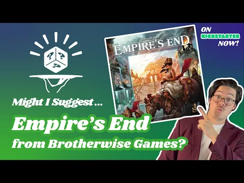 Empire's End - Should You Back It? | November '22 - Fresh From The Cellar!