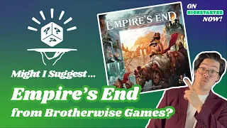 Empire's End - Should You Back It? | November '22 - Fresh From The Cellar!