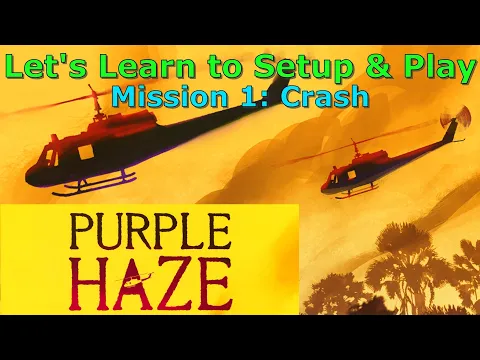 Let's Learn to Setup and Play: Purple Haze