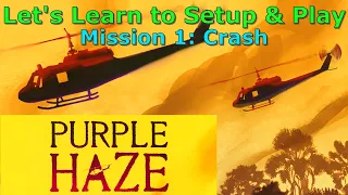 Let's Learn to Setup and Play: Purple Haze