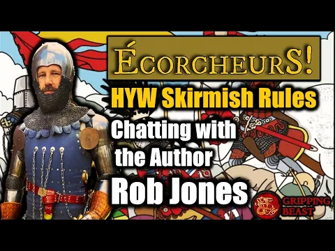 Chatting with ROB JONES Author of Écorcheurs -HYW Skirmish Rules