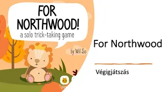 For Northwood - Végigjátszás