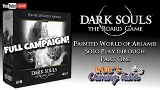 Dark Souls: The Board Game Painted World of Ariamis Solo Playthrough Part 1