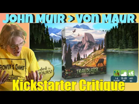 Trailblazer: the John Muir Trail - Kickstarter Critique Review