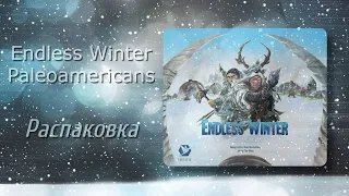 Endless Winter: Paleoamericans - Unboxing