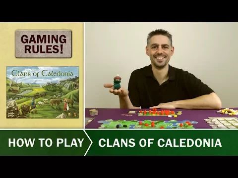 Gaming Rules! - Clans of Caledonia - Official How to Play Video
