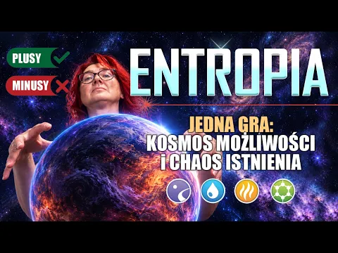 ENTROPIA - jak się ma teoria do praktyki || Portal Games