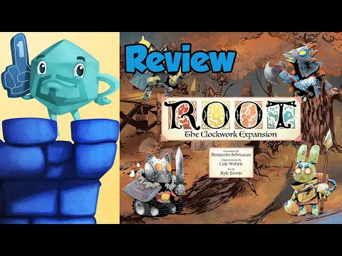 Root: The Clockwork Expansion Review - with Mike DiLisio