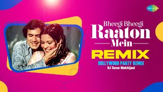 Bheegi Bheegi Raaton Mein - Remix | DJ Tarun Makhijani | Kishore Kumar | Lata Mangeshkar