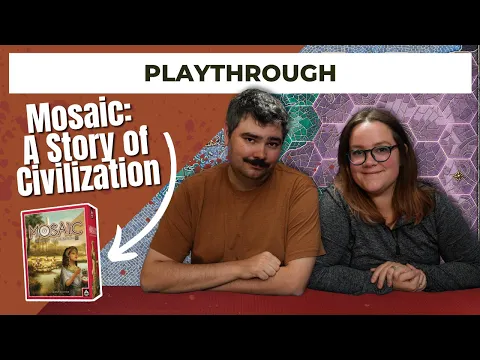 Mosaic: A Story of Civilization | 2022 Board Game Playthrough