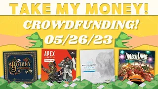 Take My Money - Crowdfunding Review! (05/26/23)