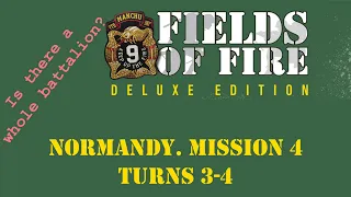 Fields of FIre. Normandy Campaign. Mission 4. Turns 3-4
