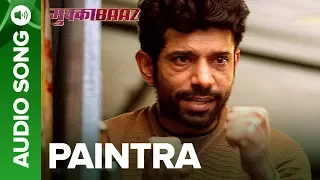 Paintra - Full Audio Song with Dialogues | Mukkabaaz | Nucleya & Divine | Anurag Kashyap