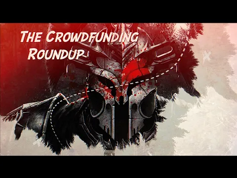 The Crowdfunding Roundup, February 14th - 20th