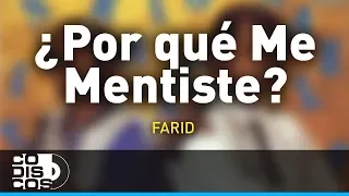 Porque Mentiste, Farid Ortiz y Emilio Oviedo - Audio