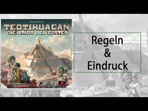 Teotihuacan Brettspiel Regeln und Eindruck / Schwerkraft Verlag