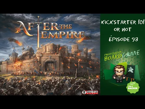 Kickstarter 101 or Not (EP93) After The Empire - Règles et critique