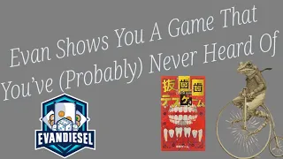 Tooth Extraction Death Game - Evan Shows You A Game... Episode 12