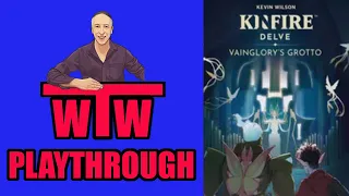 Kinfire Delve Vainglory's Grotto Playthrough by WTW