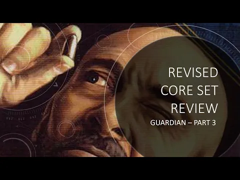 Arkham Horror LCG - Revised Core Set Guardia Review - Part 3