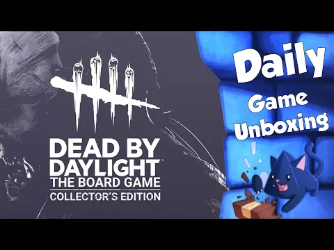 Dead by Daylight   Daily Game Unboxing