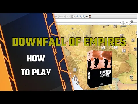 DOWNFALL OF EMPIRES - HOW TO PLAY