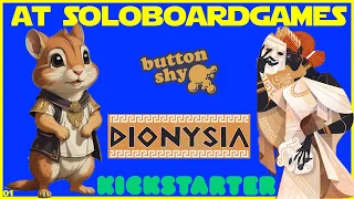 Dionysia Solo Playthrough | Watch | Learn | Play | kickstarter Buttonshy