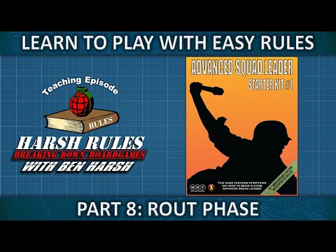 Rules Breakdown: Advanced Squad Leader Starter Kit #1 - Part 8