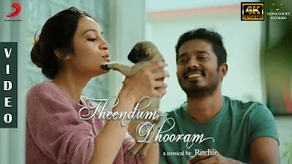 Theendum Dhooram Music Video | Mervin Solomon | Ritchie | Darshan Baskar, Saathvika Raj