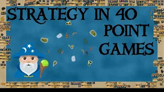 Strategy in 40 point games - How to optimize and win