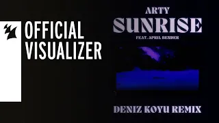 ARTY feat. April Bender - Sunrise (Deniz Koyu Remix) [Official Visualizer]