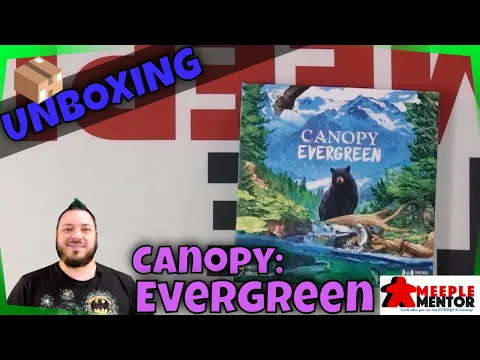 Meeple Mentor Unboxes Canopy Evergreen