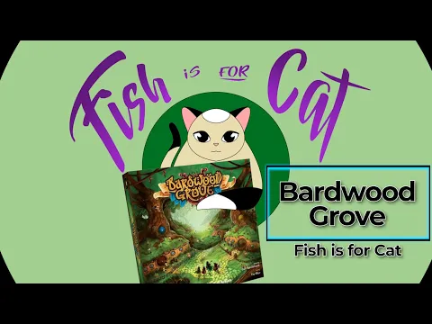 Bardwood Grove - Unboxing