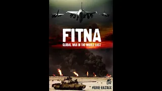 FITNA: Global War in the Middle East (Nuts!)
