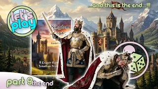 And This Is the End! - Let's Play Kingdom Legacy - Part 9 (The End)
