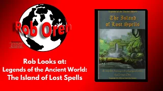 Rob Looks at Legends of the Ancient World: The Island of Lost Spells