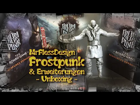 Unboxing: Frostpunk - Das Brettspiel & Erweiterungen (deutsch/german)