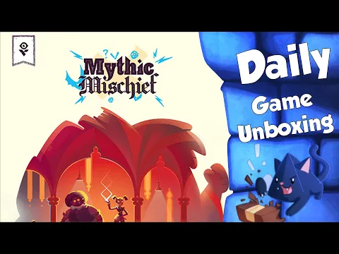 Mythic Mischief - Daily Game Unboxing
