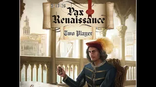 Pax Renaissance Two Player 05-15-26