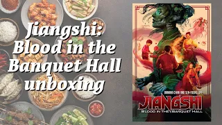 Unboxing Jiangshi: Blood in the Banquet Hall. Was it worth the money?