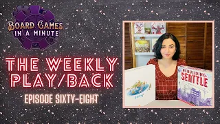 The Weekly Play/Back - Ep 68 - Rebuilding Seattle & Namiji