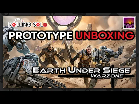 Earth Under Siege: Warzone | Prototype Unboxing